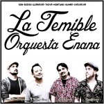 Naya Gastromusic La Temible Orquestra Enana - Cumbia / son cubano